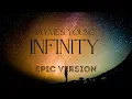 Download Lagu Infinity - Jaymes Young | Epic Version