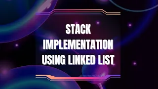 Stack Implementation Using Linked List