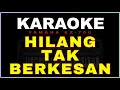 Download Lagu Hilang Tak Berkesan [Karaoke] Lagu M Mashabi