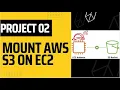 Mount AWS S3 Bucket On Amazon EC2 Linux - DevOps Project 02