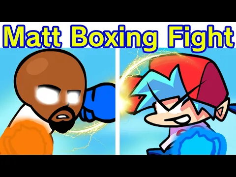 Download MP3 Friday Night Funkin' - Matt VS Boyfriend Boxing Fight (Friday Night Funkin Animation, but its a Mod)