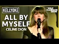 Lagu 'All by Myself' By Celine Dion | Kelly Clarkson Kellyoke Cover