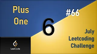 Plus One Day 6 Addition Optimization July LeetCoding Challenge Leetcode 2020