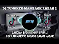 Download Lagu DJ TUNGKEK MAMBAOK RABAH 2 | LIRIK VIDEO | FULL BASS TERBARU