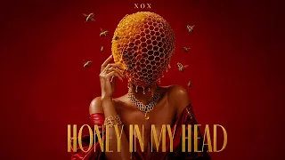 XOX - Honey in My Head Dark Blues Deep House Fusion 2026