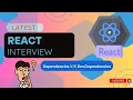 React Interview Question Dependencies devDependencies Explained