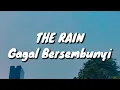 Download Lagu The Rain - Gagal Bersembunyi (Lirik)