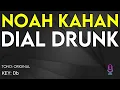 Noah Kahan - Dial Drunk