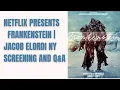 Frankenstein Movie - Q A with Actor Jacob Elordi Describes Playing Frankenstein