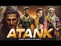 ATANK Akshay Kumar Alia Bhatt New Released Hindi Super Action Full Bollywood Movie 2024