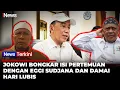 Lagu FULL Jokowi Bongkar Isi Pertemuan dengan Eggi Sudjana dan Damai Hari Lubis: Silaturahmi