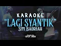 Lagu Syantik versi karoke - Siti Badriah Cover By Qrun jazz