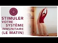 Lagu STIMULER VOTRE SYSTEME IMMUNITAIRE (LE MATIN)