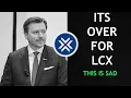 ITS OVER FOR LCX