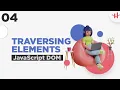 4 JavaScript Dom Traversing Elements Bangla Tutorial Dom Bangla Tutorial