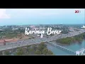 Download Lagu Karimun Besar, Pulau di Perbatasan yang Gemerlap