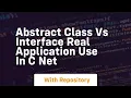 abstract class vs interface real application use in c net
