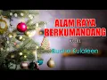 Lagu Buche Kulaleen - ALAM RAYA BERKUMANDANG || Lagu Natal (Official Lyrics Video)