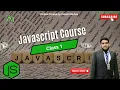 Javascript Class 1 Programming with Zubair Minhas