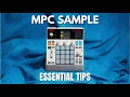 MPC SAMPLE MUST KNOW TIPS
