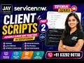 ServiceNow Client Scripts - Part 2 g