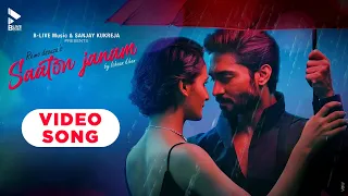 saaton janam official video ishaan khan shakti mohan salman yusuff khan mk blive blive m