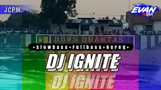 Download DJ SLOW IGNITE ||Viral TikTok|| Full Bass Terbaru (Evan RMX) MP3