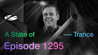 A State of Trance Episode 1295 - Guest Mix by Mirage (@astateoftrance)
