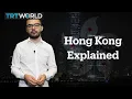 Hong Kong Explained