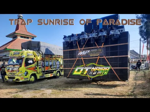 Download MP3 TRAP MP audio SUNRISE OF PARADISE otnaira remix