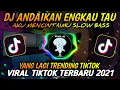 Download Lagu Dj Andaikan Engkau Tau Aku Mencintaimu Slow Bass || Viral Tiktok Terbaru 2021🎶