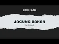 Download Lagu JAGUNG BAKAR - Yan Srikandi || LIRIK LAGU