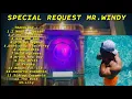 Download Lagu DUGEM NONSTOP TERBARU 2023 SPECIAL REQUEST MR WINDY NEW