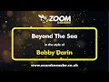 Download Lagu Bobby Darin - Beyond The Sea - Karaoke Version from Zoom Karaoke