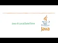 DATE TIME API Java 8 LocalDateTime Java 8 Version