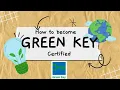 How to Become Green Key Certified Hotel and Tourism Industry Sustainability Certification