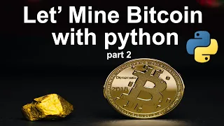 2 - Bitcoin Mining with python complete