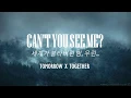 Download Lagu TOMORROW X TOGETHER - Can't You See Me? [English Lyrics]
