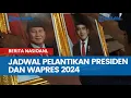 Download Lagu Kapan Prabowo Dilantik? Jadwal Pelantikan Presiden dan Wapres 2024 Lengkap Prediksi Susunan Kabinet