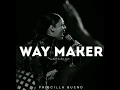 Priscilla Bueno ft. Centro Vida Cristina Band - Aqui Estas (Way Maker)