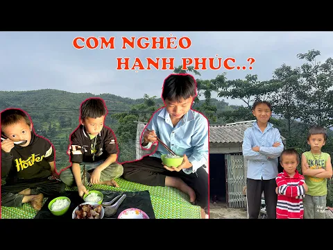 Download MP3 poor..THƯƠNG QUÁ CÁC CON MỒ CÔI..bữa cơm nghèo, hạnh phúc nhất thế giới..