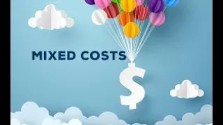 Lesson 6 Mixed Cost And The H L Method 