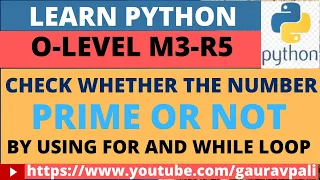 Prime Number Python Program to check whether the number is prime or not For Loop While Loop