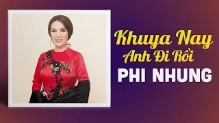 Download KHUYA NAY ANH ĐI RỒI - PHI NHUNG MP3