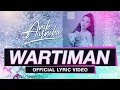 Download Lagu WARTIMAN - ANIK ARNIKA ( OFFICIAL  LYRIC \u0026 AUDIO ) LAGU TARLING  HITS 2023 KOCAK ABIS!!!