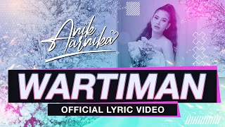 Download WARTIMAN - ANIK ARNIKA ( OFFICIAL  LYRIC \u0026 AUDIO ) LAGU TARLING  HITS 2023 KOCAK ABIS!!! MP3