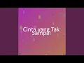 Download Lagu Cinta yang Tak Sampai