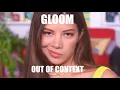 Gloom Out Of Context