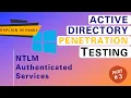 Active Directory Penetration Testing Part 3 NTLM Authenticated Services AD Pentesting