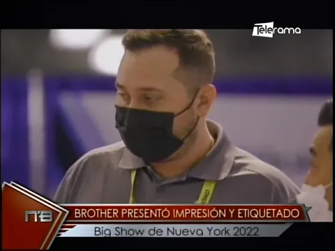Brother presentó impresión y etiquetado Big Show de Nueva York 2022